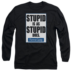 AN OFFCIALLY LICENSED FORREST GUMP STUPID IS MEN'S LONG SLEEVE T-SHIRT BLACK