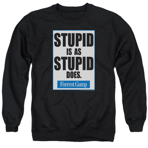 AN OFFCIALLY LICENSED FORREST GUMP STUPID IS ADULT UNISEX CREWNECK SWEATSHIRT BLACK