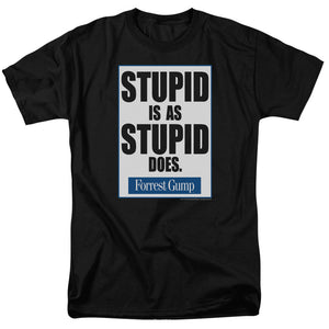 AN OFFCIALLY LICENSED FORREST GUMP STUPID IS MEN'S REGULAR FIT T-SHIRT BLACK