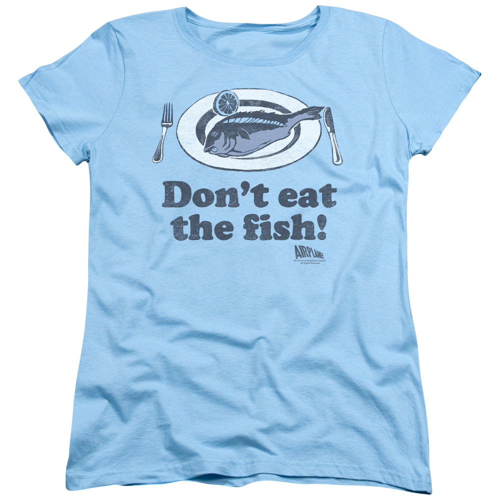 AN OFFCIALLY LICENSED AIRPLANE DONT EAT THE FISH WOMEN'S REGULAR FIT T-SHIRT LIGHT BLUE