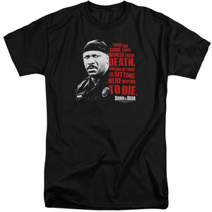AN OFFCIALLY LICENSED DAWN OF THE DEAD WORSE THAN DEATH MEN'S TALL FIT T-SHIRT BLACK