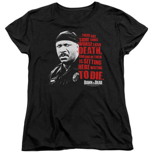 AN OFFCIALLY LICENSED DAWN OF THE DEAD WORSE THAN DEATH WOMEN'S REGULAR FIT T-SHIRT BLACK