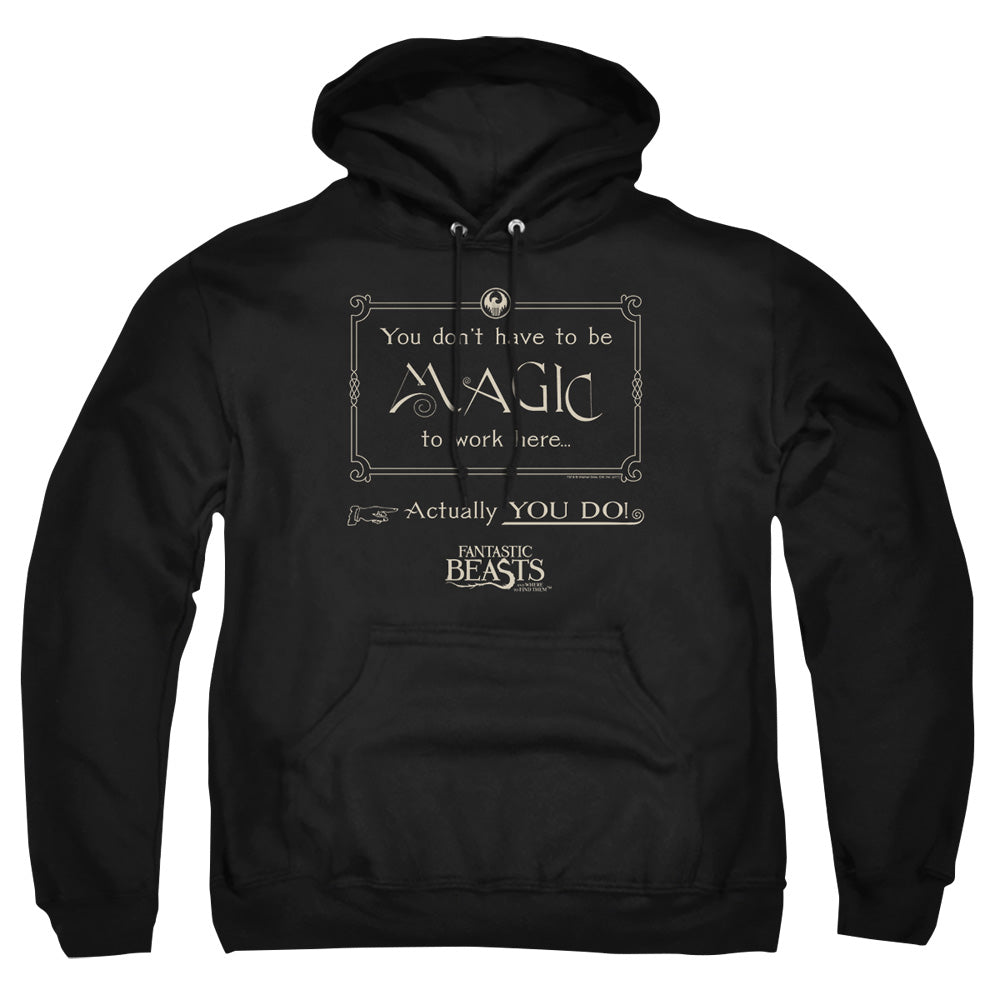 AN OFFCIALLY LICENSED FANTASTIC BEASTS MAGIC TO WORK HERE ADULT UNISEX PULLOVER HOODIE BLACK