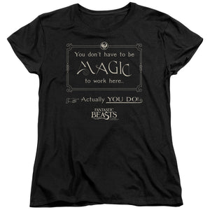 AN OFFCIALLY LICENSED FANTASTIC BEASTS MAGIC TO WORK HERE WOMEN'S REGULAR FIT T-SHIRT BLACK