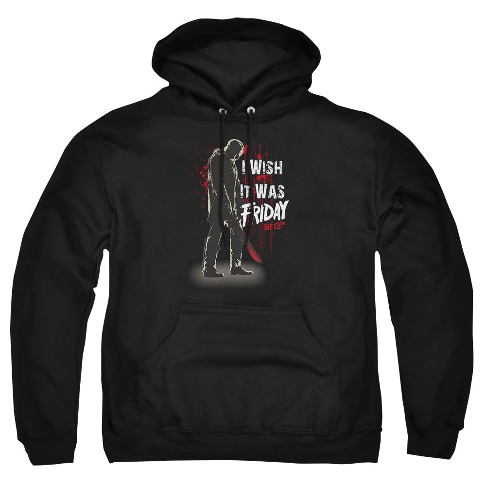 AN OFFCIALLY LICENSED FRIDAY THE 13TH I WISH IT WAS FRIDAY ADULT UNISEX PULLOVER HOODIE BLACK