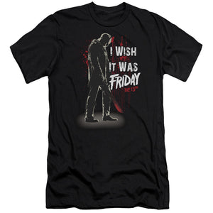 AN OFFCIALLY LICENSED FRIDAY THE 13TH I WISH IT WAS FRIDAY MEN'S PREMIUM SLIM FIT T-SHIRT BLACK