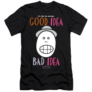 AN OFFCIALLY LICENSED ANIMANIACS GOOD IDEA BAD IDEA MEN'S PREMIUM SLIM FIT T-SHIRT BLACK