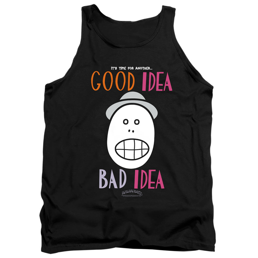 AN OFFCIALLY LICENSED ANIMANIACS GOOD IDEA BAD IDEA ADULT UNISEX TANK TOP BLACK